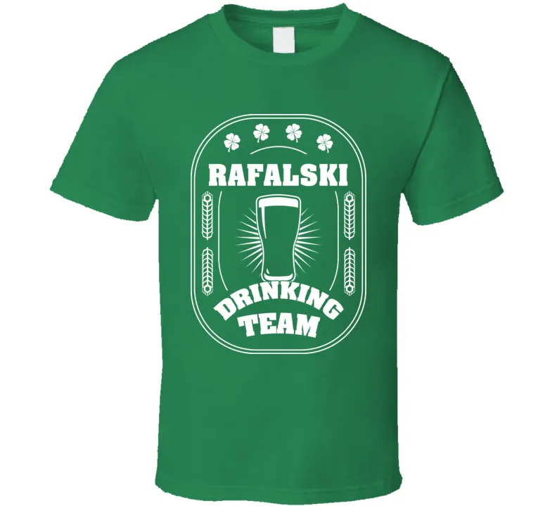Rafalski Drinking Team St. Patrick's Day Last Name Group T Shirt